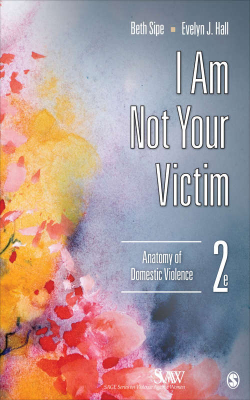 Book cover of I Am Not Your Victim: Anatomy of Domestic Violence
