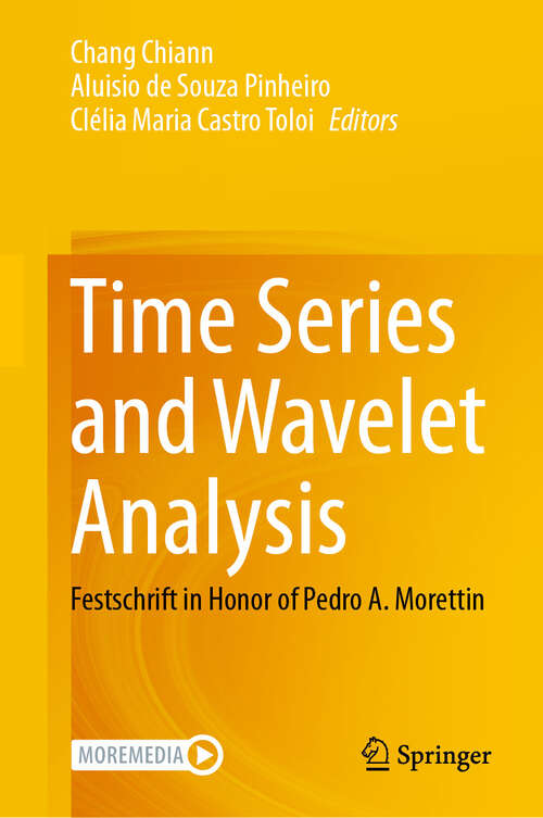 Book cover of Time Series and Wavelet Analysis: Festschrift in Honor of Pedro A. Morettin