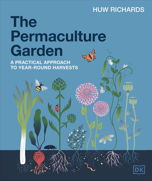 Book cover of The Permaculture Garden: A Practical Approach to Year-Round Harvests