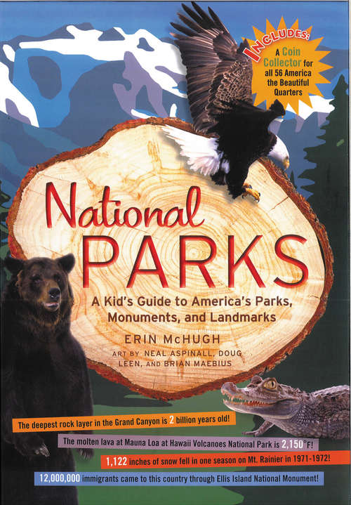National Parks: A Kid's Guide to America's Parks, Monuments, and Landmarks, Revised and Updated