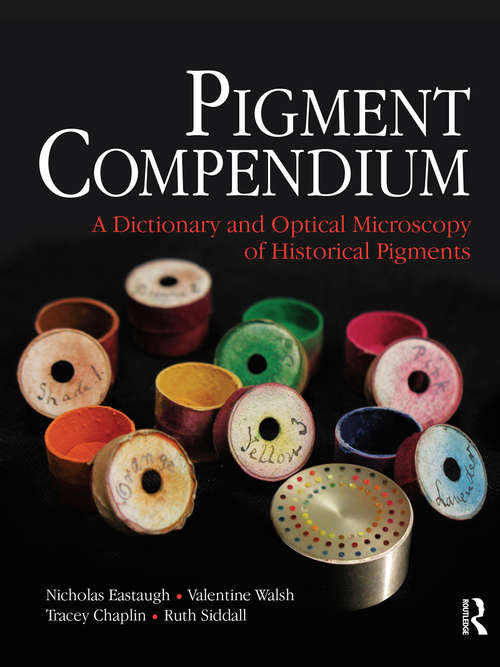 Pigment Compendium: Optical Microscopy Of Historical Pigments