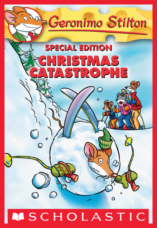 Book cover of Geronimo Stilton Special Edition: Christmas Catastrophe