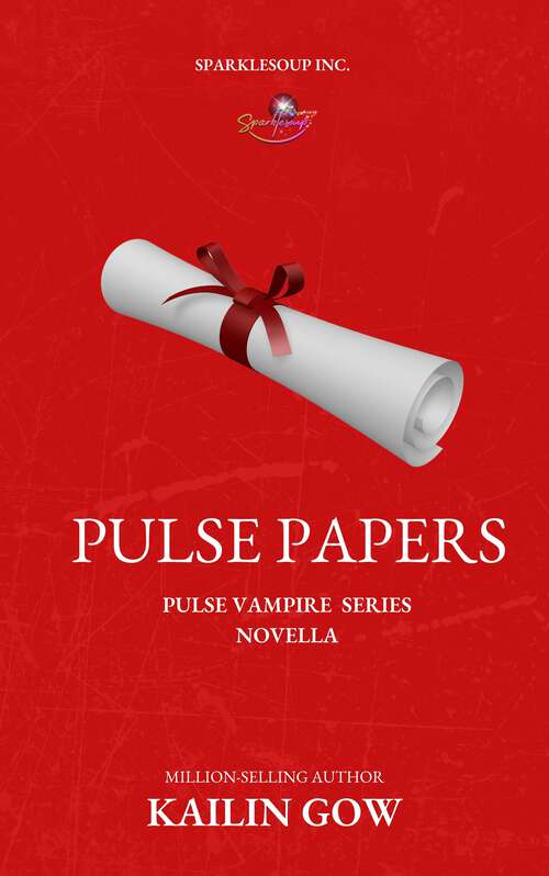 Book cover of PULSE Papers (PULSE Vampires Series #4.5)