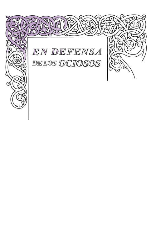Book cover of En defensa de los ociosos (Serie Great Ideas: Volumen 34)
