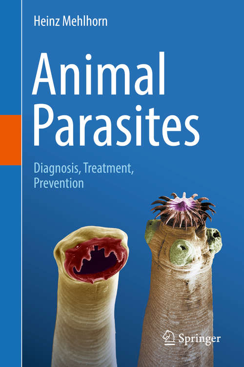 Book cover of Animal Parasites: Diagnosis, Treatment, Prevention