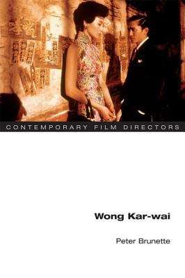 Book cover of Wong Kar-wai (Contemporary Film Directors)