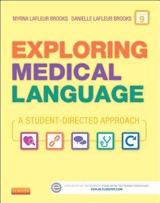 Exploring Medical Language: A Student-Directed Approach (Ninth Edition)