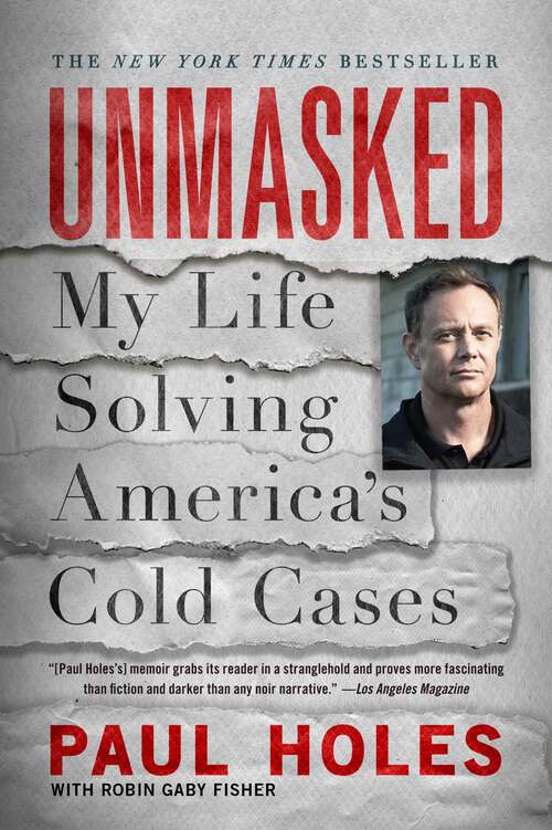 Book cover of Unmasked: My Life Solving America's Cold Cases