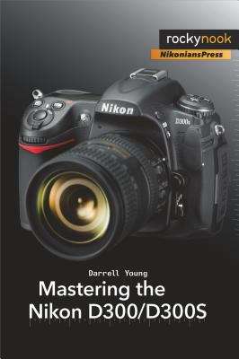 Book cover of Mastering the Nikon D300/D300S