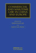 Commercial and Maritime Law in China and Europe (Maritime and Transport Law Library)