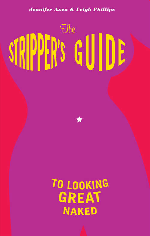Book cover of The Stripper's Guide to Looking Great Naked