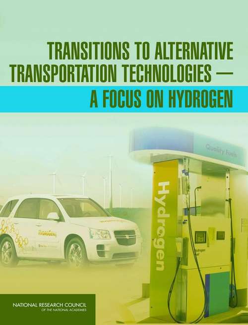 Book cover of Transitions to Alternative Transportation Technologies: A Focus on Hydrogen