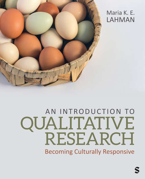 Book cover of An Introduction to Qualitative Research: Becoming Culturally Responsive
