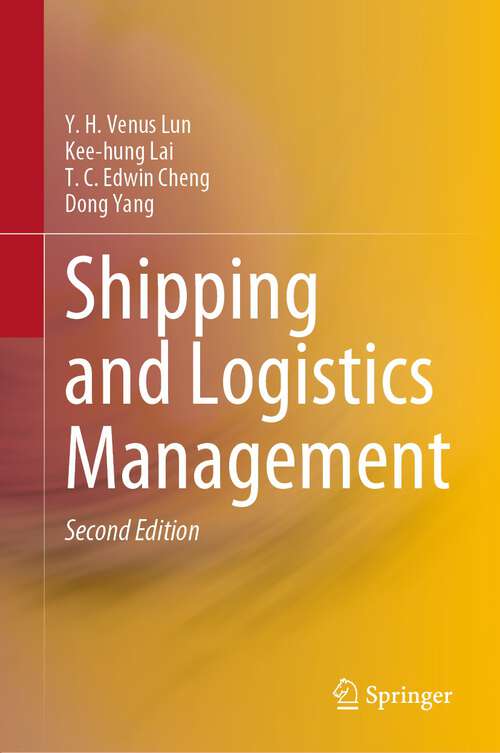 Book cover of Shipping and Logistics Management (2nd ed. 2023) (Shipping And Transport Logistics Ser.)