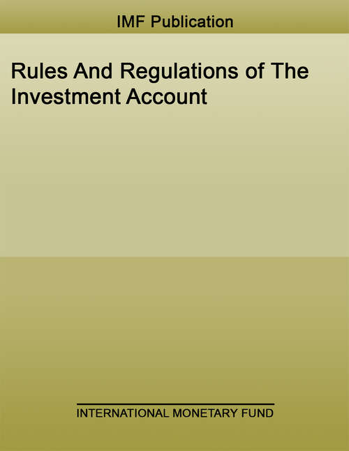 Book cover of Rules And Regulations of The Investment Account (Policy Papers)