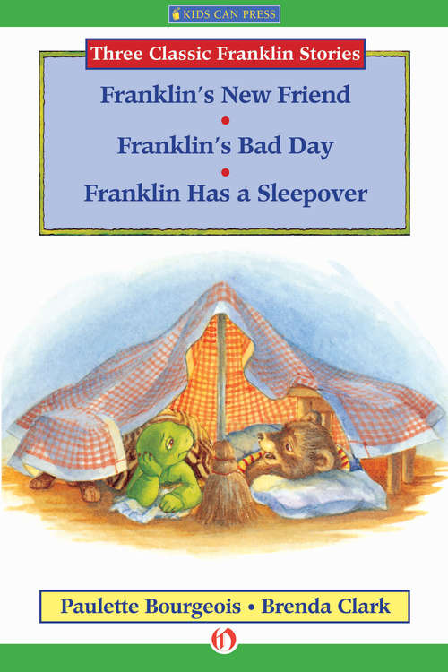 Book cover of Franklin's New Friend, Franklin's Bad Day, and Franklin Has a Sleepover