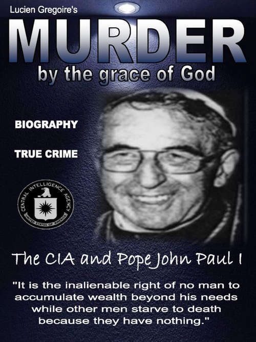 Book cover of Murder by the Grace of God: The CIA and Pope John Paul I