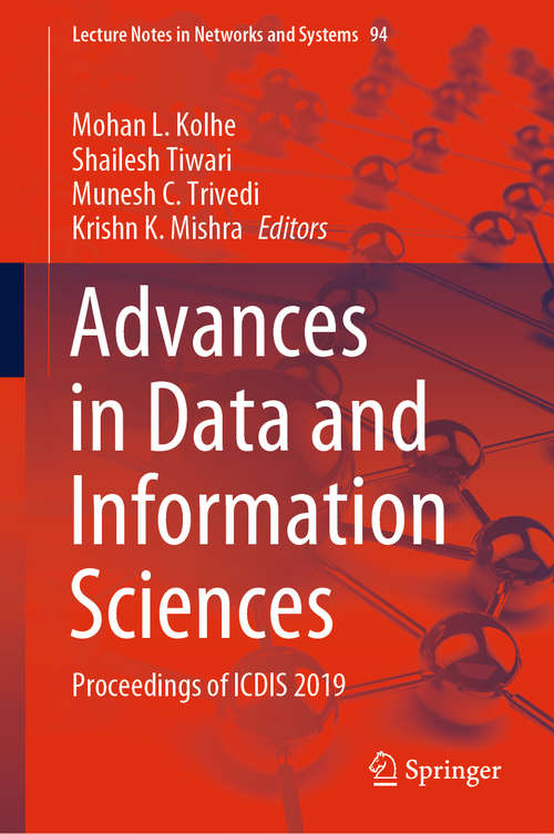 Advances in Data and Information Sciences: Proceedings of ICDIS 2019 (Lecture Notes in Networks and Systems #94)