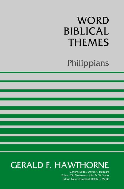 Philippians: Revised Edition (Word Biblical Themes #Vol. 43)