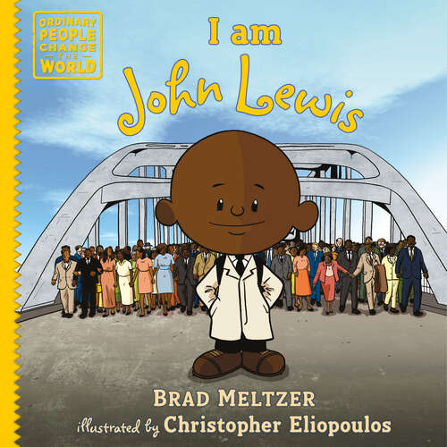 Book cover of I am John Lewis (Ordinary People Change the World)