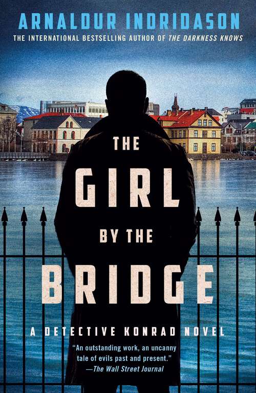 Book cover of The Girl by the Bridge: A Detective Konrad Novel (Detective Konrad)