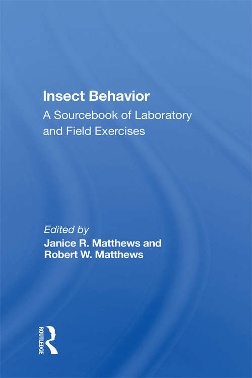 Book cover of Insect Behavior: A Sourcebook Of Laboratory And Field Exercises (2)