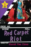 Red Carpet Riot (Likely Story #3)
