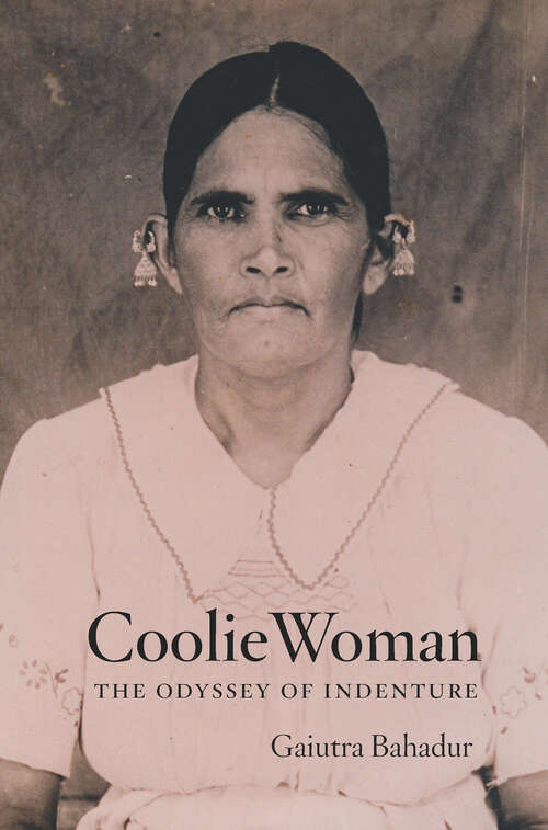 Book cover of Coolie Woman: The Odyssey of Indenture