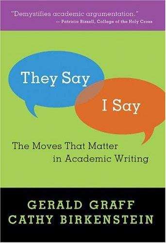 Book cover of They Say / I Say: The Moves That Matter in Academic Writing