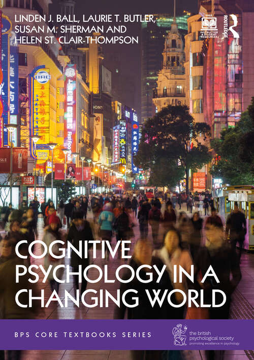 Book cover of Cognitive Psychology in a Changing World (BPS Core Textbooks Series)