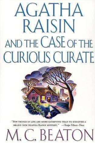 Book cover of Agatha Raisin and the Case of the Curious Curate (Agatha Raisin Mystery #13)