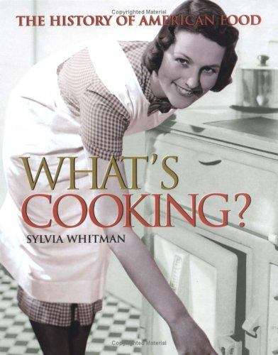 Book cover of What's Cooking? The History of American Food