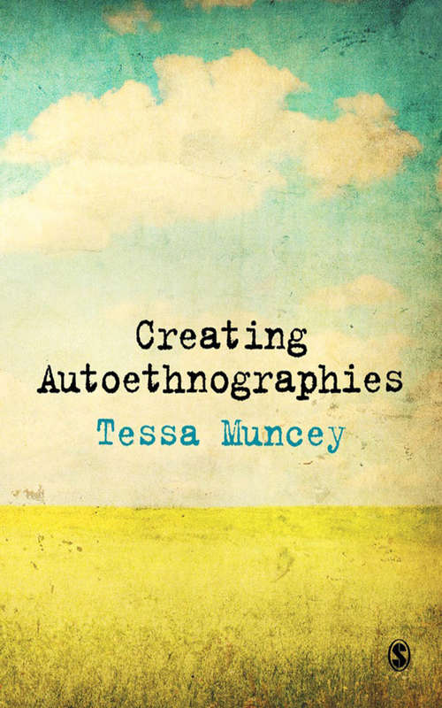 Book cover of Creating Autoethnographies