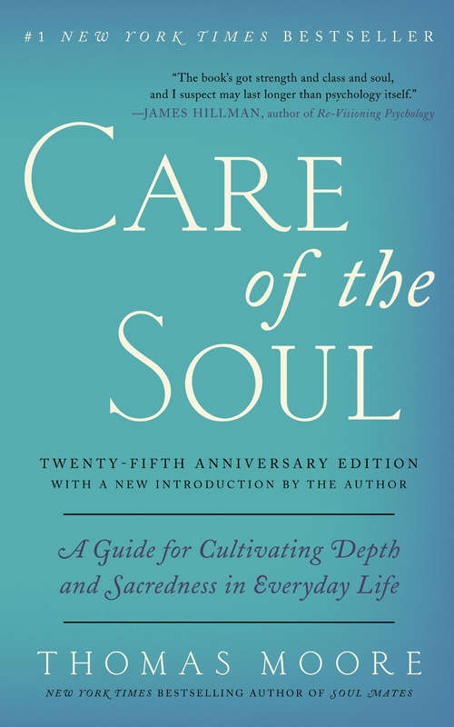 Book cover of Care of the Soul: A Guide for Cultivating Depth and Sacredness in Everyday Life