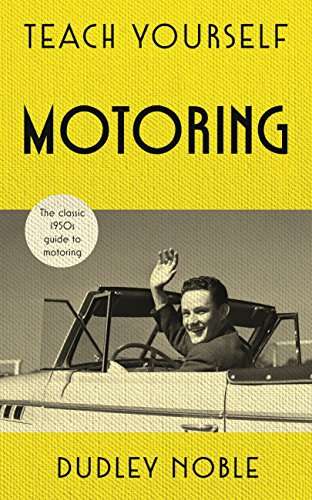 Book cover of Teach Yourself Motoring: The perfect Father's Day Gift for 2018