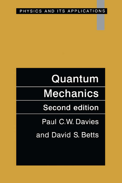 Quantum Mechanics (Physics and its Applications)