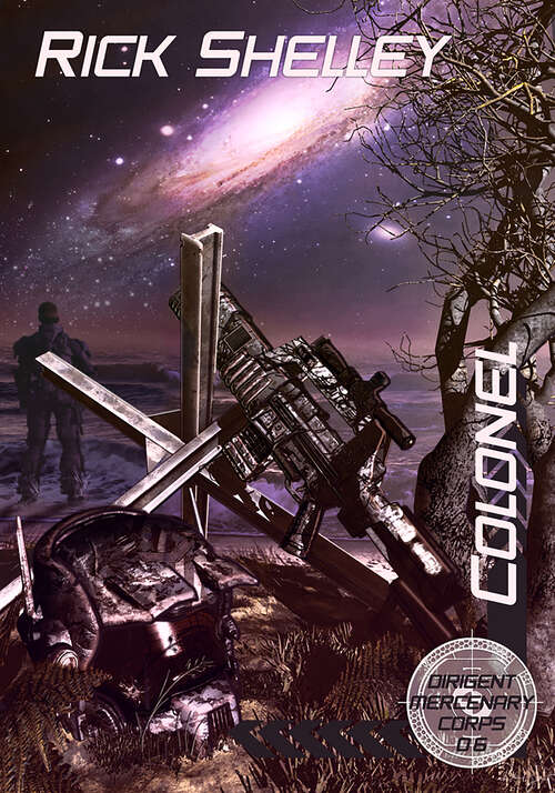 Book cover of Colonel (Dirigent Mercenary Corps #6)