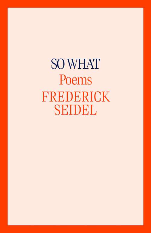 Book cover of So What: Poems