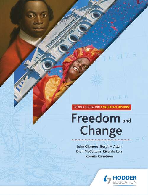 Hodder Education Caribbean History: Freedom And Change