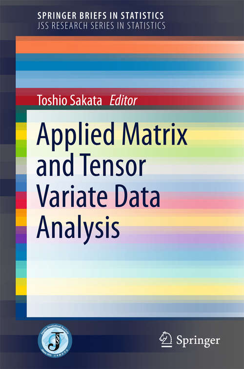 Book cover of Applied Matrix and Tensor Variate Data Analysis