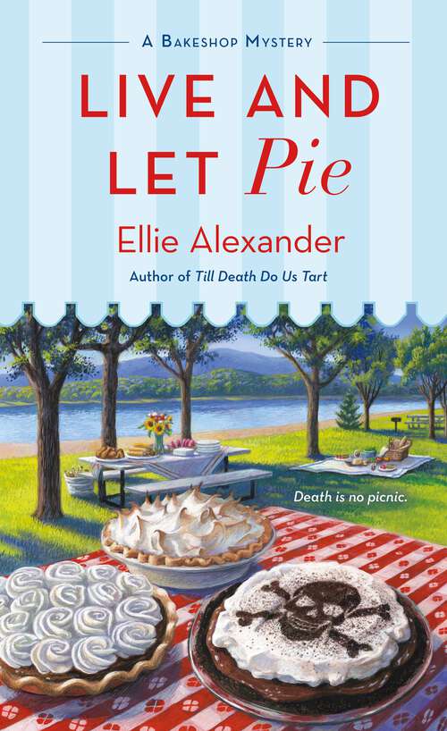 Book cover of Live and Let Pie: A Bakeshop Mystery (A Bakeshop Mystery #9)