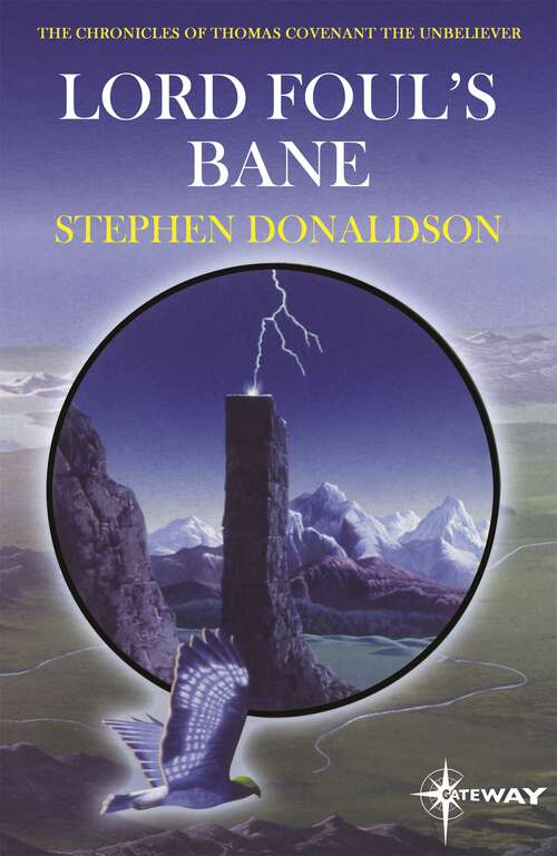 Book cover of Lord Foul's Bane: The Chronicles of Thomas Covenant Book One (The\chronicles Of Thomas Covenant Ser. #1)