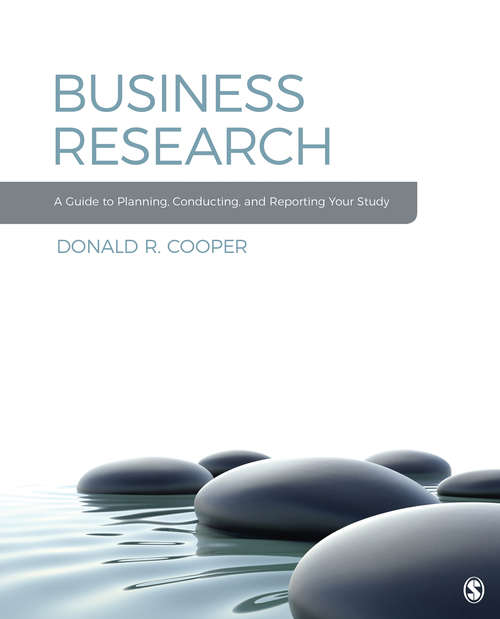 Business Research: A Guide to Planning, Conducting, and Reporting Your Study (The\mcgraw-hill/irwin Series Operations And Decision Sciences)