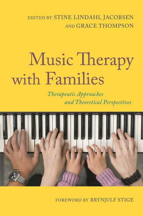 Book cover of Music Therapy with Families: Therapeutic Approaches and Theoretical Perspectives