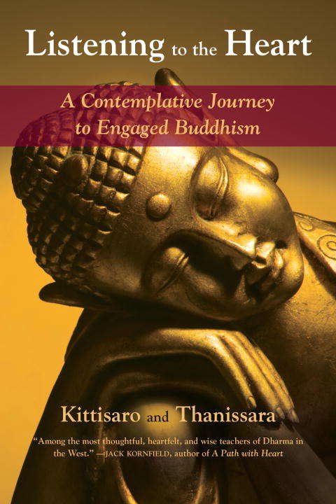 Book cover of Listening to the Heart: A Contemplative Journey to Engaged Buddhism