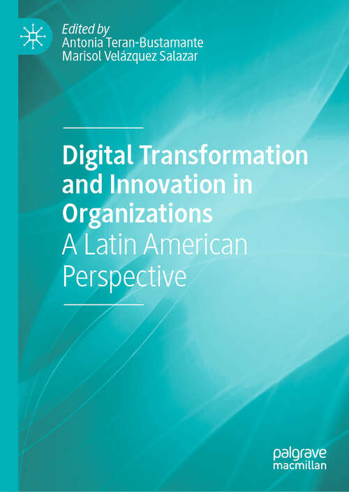 Book cover of Digital Transformation and Innovation in Organizations: A Latin American Perspective