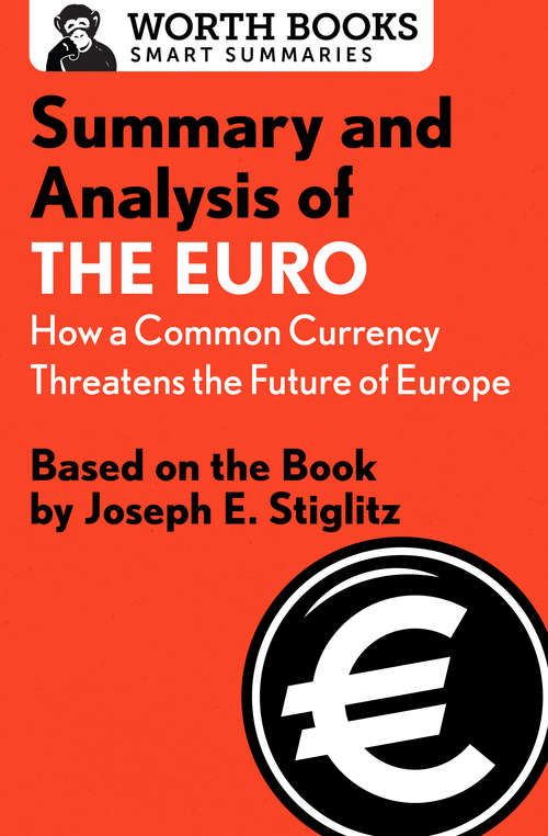 Book cover of Summary and Analysis of The Euro: Based on the Book by Joseph E. Stiglitz