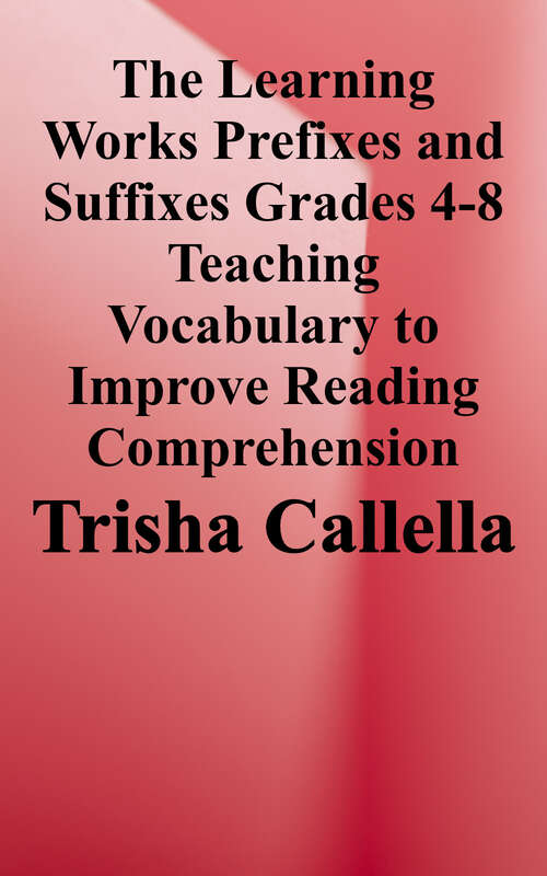 Book cover of Prefixes and Suffixes: Teaching Vocabulary to Improve Reading Comprehension