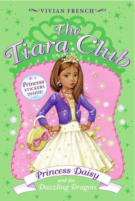 Book cover of Princess Daisy and the Dazzling Dragon (Tiara Club)