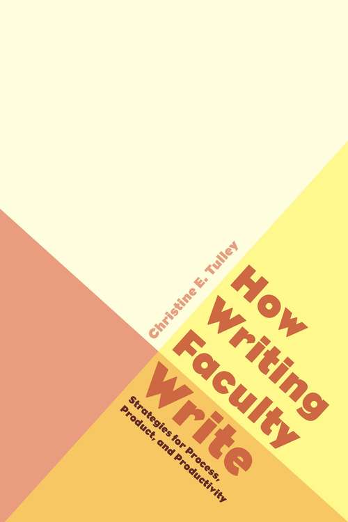 How Writing Faculty Write